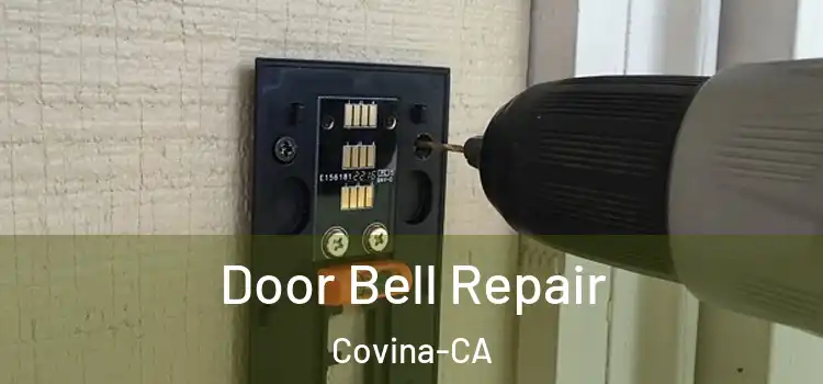  Door Bell Repair Covina-CA