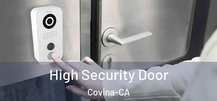  High Security Door Covina-CA