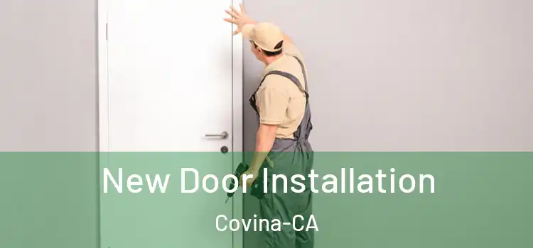  New Door Installation Covina-CA