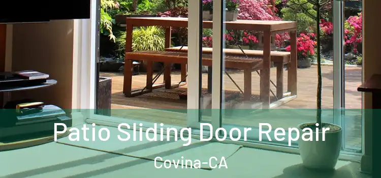  Patio Sliding Door Repair Covina-CA