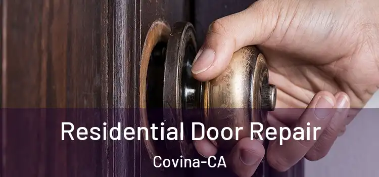  Residential Door Repair Covina-CA