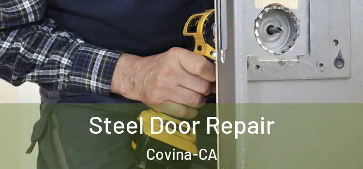  Steel Door Repair Covina-CA